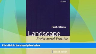 Big Deals  Landscape Professional Practice: A Guide to Legislation, Conduct, Appointments,