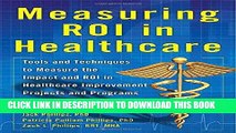 [Ebook] Measuring ROI in Healthcare: Tools and Techniques to Measure the Impact and ROI in