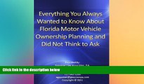 Must Have  Everything You Always Wanted to Know About Florida Motor Vehicle Ownership Planning and