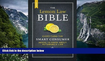 Big Deals  The New Lemon Law Bible: Everything the Smart Consumer Needs to Know about Automobile