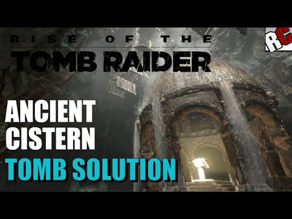 Rise of the Tomb Raider | ANCIENT CISTERN Tomb Challenge Walkthrough