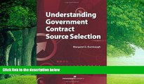 Big Deals  Understanding Government Contract Source Selection  Full Ebooks Best Seller