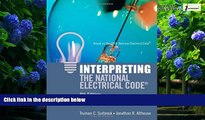 Big Deals  Interpreting the National Electrical Code  Full Ebooks Most Wanted