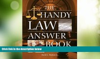Big Deals  The Handy Law Answer Book (The Handy Answer Book Series)  Full Read Most Wanted