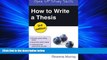 Enjoyed Read How to Write a Thesis (Open Up Study Skills)