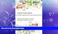 For you Digital Cityscapes: Merging Digital and Urban Playspaces (Digital Formations)
