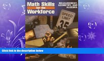 Popular Book Steck-Vaughn Math Skills for the Workforce: Measurement, Geometry and Algebra