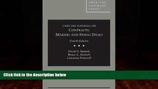 Big Deals  Cases and Materials on Contracts: Making and Doing Deals, 4th (American Casebook