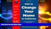 Must Have PDF  How to Change Your Name in California (How to Change Your Name in California, 8th