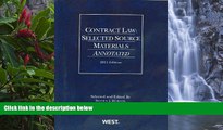 Big Deals  Contract Law: Selected Source Materials Annotated, 2011 (American Casebooks)  Full Read