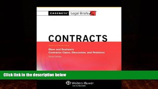 Big Deals  Casenotes Legal Briefs: Contracts Keyed to Blum   Bushaw, Third Edition (Casenote Legal