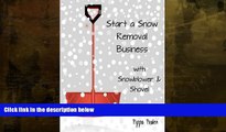 Online eBook Start a Snow Removal Business: with Snowblower  and Shovel