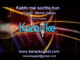 Kabhi mai sochta hun(Karaoke)