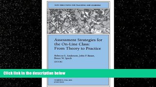 Online eBook Assessment Strategies for the On-line Class From Theory to Practice: New Directions