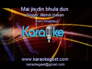 Mai jis din bhula dun.(Karaoke)