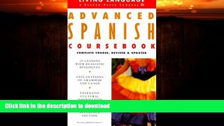 EBOOK ONLINE  Advanced Spanish Coursebook: Complete Course, Revised   Updated (LL(R) Adv Comp.