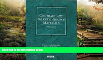 Must Have  Contract Law: Selected Source Materials, 2009 (Academic Statutes)  READ Ebook Full Ebook