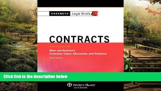 Must Have  Casenotes Legal Briefs: Contracts Keyed to Blum   Bushaw, Third Edition (Casenote Legal
