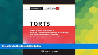 Must Have  Casenote Legal Briefs: Torts, Keyed to Dobbs, Hayden, and Bublick, Seventh Edition