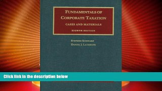 Big Deals  Fundamentals of Corporate Taxation (University Casebook Series)  Full Read Best Seller