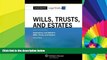 Must Have  Casenote Legal Briefs: Wills Trusts   Estates, Keyed to Dukeminier   Sitkoff, Ninth