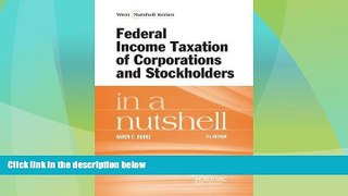 Big Deals  Federal Income Taxation of Corporations and Stockholders in a Nutshell  Best Seller