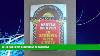 READ BOOK  In Ethiopia with a Mule FULL ONLINE