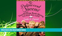 Enjoyed Read The Pulpwood Queen s Tiara-Wearing, Book-Sharing Guide to Life