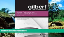 Must Have  Gilbert Law Summary on Agency, Partnership and LLCs (Gilbert Law Summaries)  READ Ebook