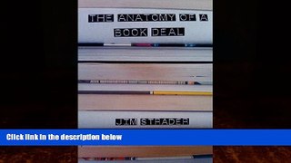 Big Deals  Anatomy of a Book Deal: Negotiating a Book Contract (Includes Book Deal Template)  Full