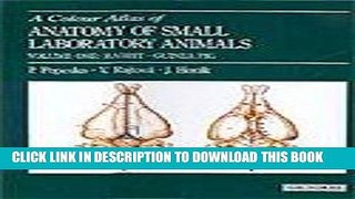 Read Now Colour Atlas of Anatomy of Small Laboratory Animals: Volume 1, 1e Download Book