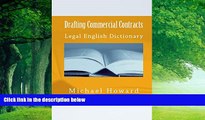 Big Deals  Drafting Commercial Contracts: Legal English Dictionary  Full Ebooks Best Seller