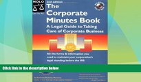 Big Deals  The Corporate Minutes Book: A Legal Guide to Taking Care of Corporate Business  Full