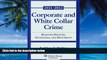 Books to Read  Corporate   White Collar Crime: Select Cases, Statutory Supplement   Documents