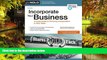Must Have  Incorporate Your Business: A Legal Guide to Forming a Corporation in Your State  READ