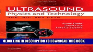 Read Now Ultrasound Physics and Technology: How, Why and When, 1e Download Online