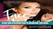 [PDF] Face to Face: Amazing New Looks and Inspiration from the Top Celebrity Makeup Artist Popular