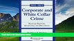 Big Deals  Corporate   White Collar Crime: Select Cases, Statutory Supplement   Documents