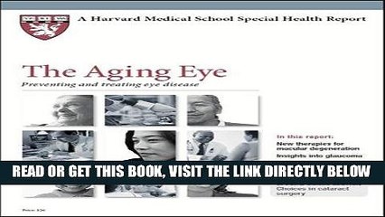 [PDF] Harvard Medical School The Aging Eye: Preventing and treating eye disease (Harvard Medical