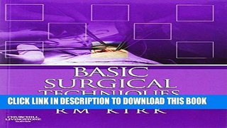 Read Now Basic Surgical Techniques, 6e PDF Book