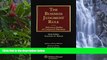 Big Deals  The Business Judgment Rule: Fiduciary Duties of Corporate Officers, Sixth Edition  VOl.