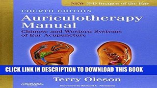 Read Now Auriculotherapy Manual: Chinese and Western Systems of Ear Acupuncture, 4e PDF Book