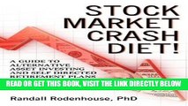 [PDF] Stock Market Crash Diet! a Guide to Alternative Asset Investing and Self Directed Retirement