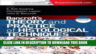 Read Now Bancroft s Theory and Practice of Histological Techniques: Expert Consult: Online and