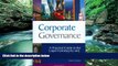 Big Deals  Corporate Governance: A Practical Guide to the Legal Frameworks and International Codes