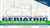 Read Now A Comprehensive Guide to Geriatric Rehabilitation: [previously entitled Geriatric