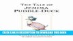 Read Now The Tale of Jemima Puddle-Duck (Peter Rabbit) Download Online