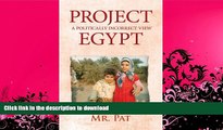 READ BOOK  Project Egypt: A Politically Incorrect View  PDF ONLINE