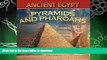 READ BOOK  Ancient Egypt: Pyramids and Pharaohs: Egyptian Books for Kids (Children s Ancient