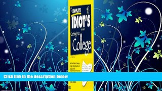 For you The Complete Idiot s Guide to College Planning (Serial)